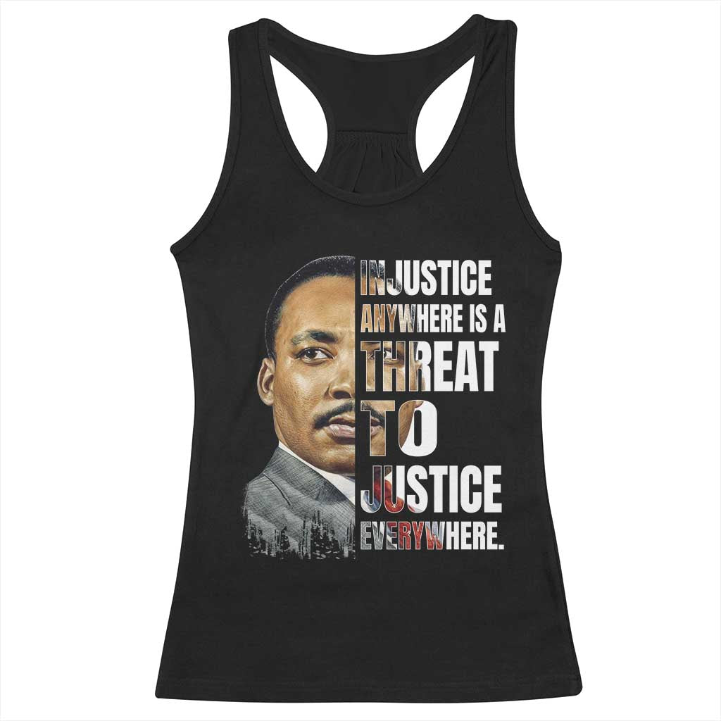 Martin Luther King Jr. Racerback Tank Top Civil Rights Injustice Anywhere Is a Threat To Justice Everywhere