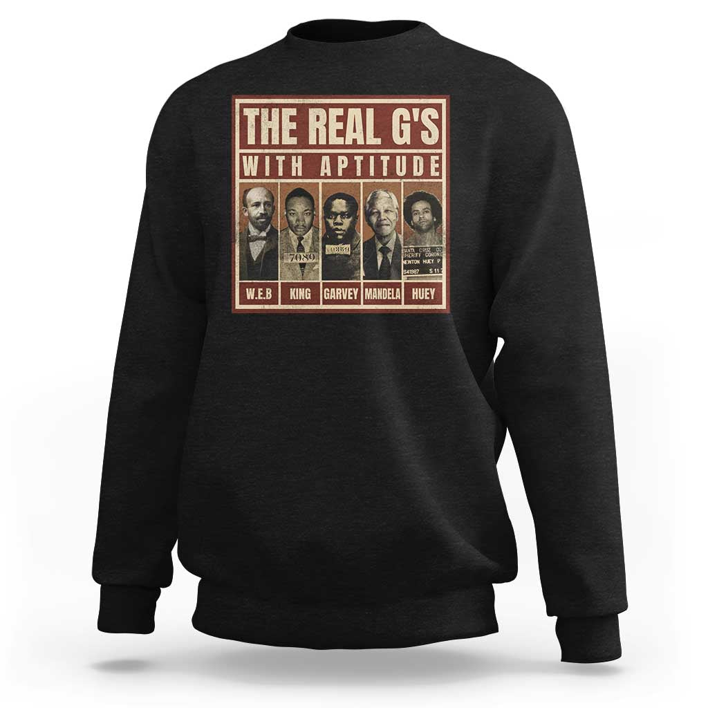 MLK Black History Sweatshirt The Real G's Black Leaders