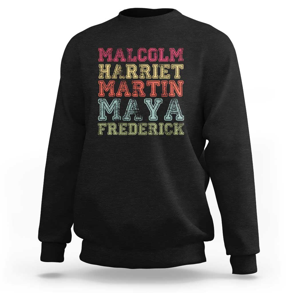 Black History Month Sweatshirt Malcolm Harriet Martin Maya Frederick Civil Right Leaders - Wonder Print Shop
