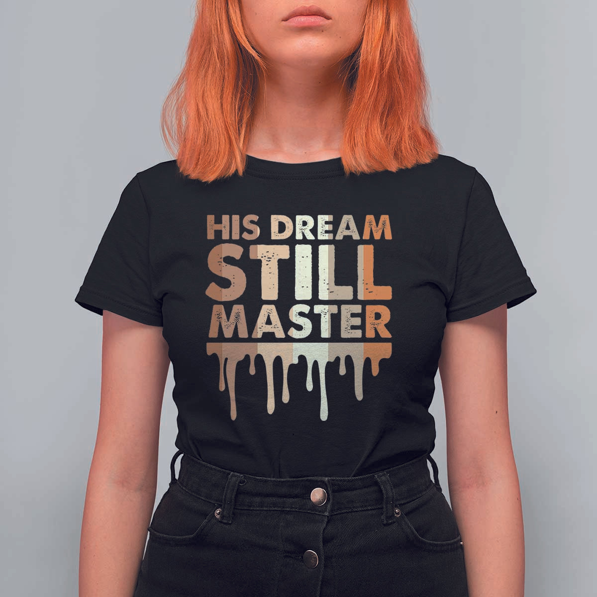 Martin Luther King Jr. T Shirt For Women His Dream Still Matters Black History Month MLK Day