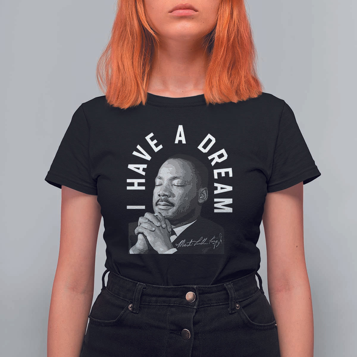 Martin Luther King Jr. T Shirt For Women I Have A Dream Black History Month MLK Day