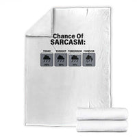 Funny Sarcastic Throw Blanket Chance Of Sarcasm Forecast Weather - Wonder Print Shop