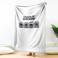 Funny Sarcastic Throw Blanket Chance Of Sarcasm Forecast Weather - Wonder Print Shop