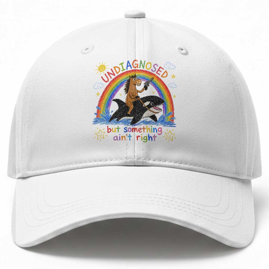 Sarcastic Undiagnosed But Something Aint Right Baseball Cap Mental Health Humor Retro Vintage Horse Riding Orca