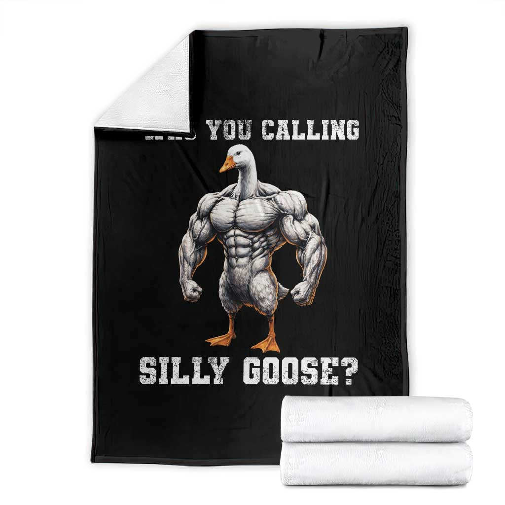 Who You Calling Silly Goose Funny Gym Meme Throw Blanket - Wonder Print Shop
