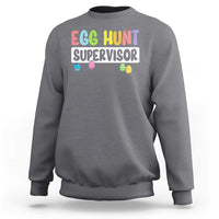 Easter Egg Hunt Supervisor Sweatshirt Funny Mom Dad - Wonder Print Shop
