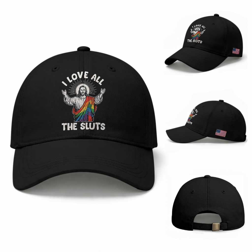 LGBTQ Jesus Baseball Cap I Love All The Sluts