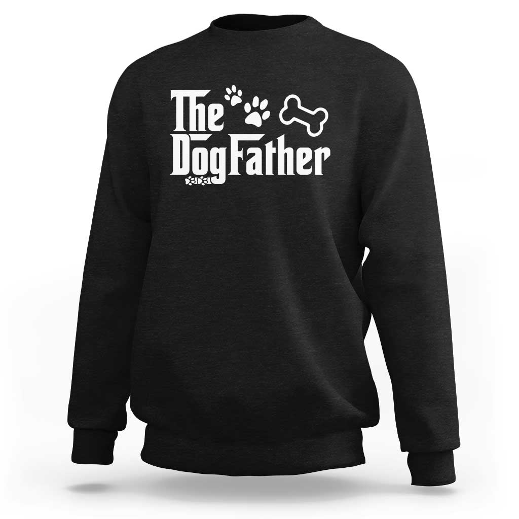 Dog Dad Sweatshirt The Dogfather Fathers Day Gift For Dog Lovers