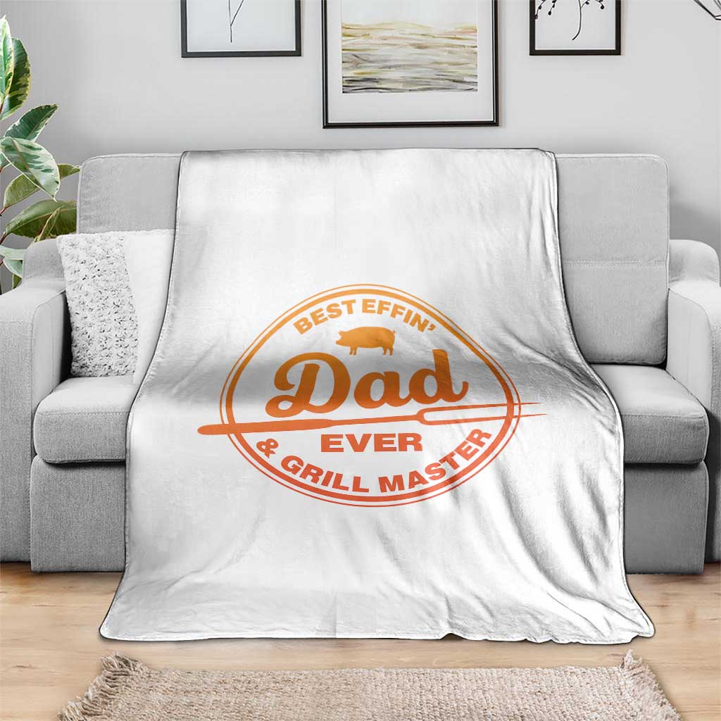 Best Effin Dad Ever And Grill Master Throw Blanket Funny Grilling BBQ Sarcastic