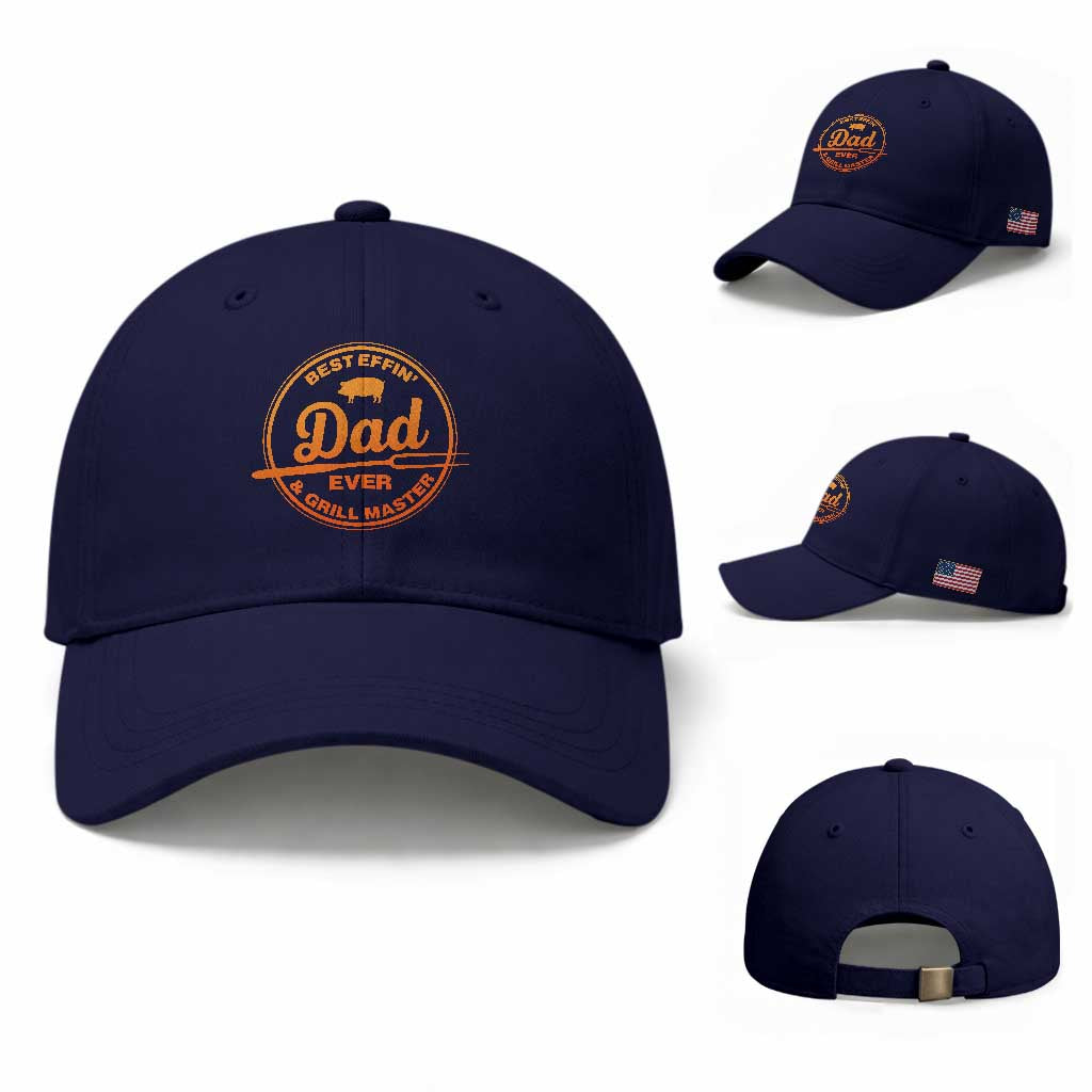 Best Effin Dad Ever And Grill Master Baseball Cap Funny Grilling BBQ Sarcastic