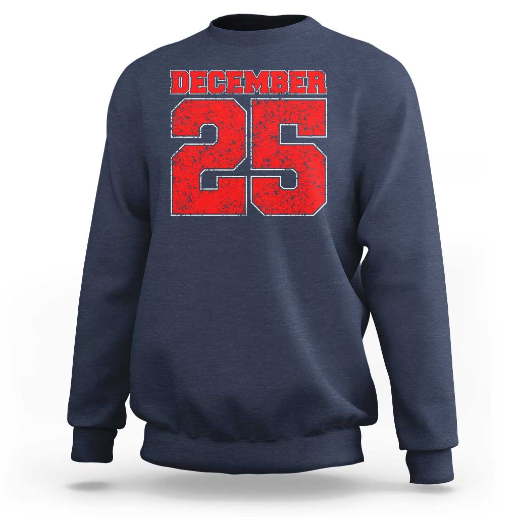 Retro December 25 Christmas Sweatshirt Vintage Holiday - Wonder Print Shop