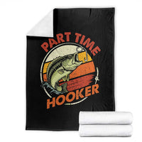 Part Time Hooker Throw Blanket Retro Funny Fishing
