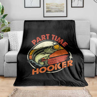 Part Time Hooker Throw Blanket Retro Funny Fishing