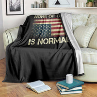 None of This Is Normal Throw Blanket Retro Upside Down American Flag