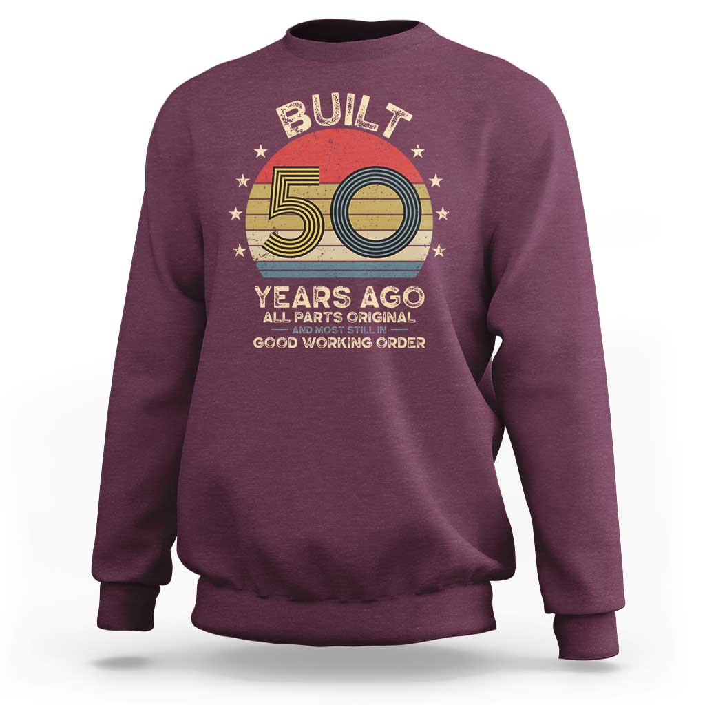 Funny 50th Birthday Sweatshirt Vintage Retro Built 50 Years Ago