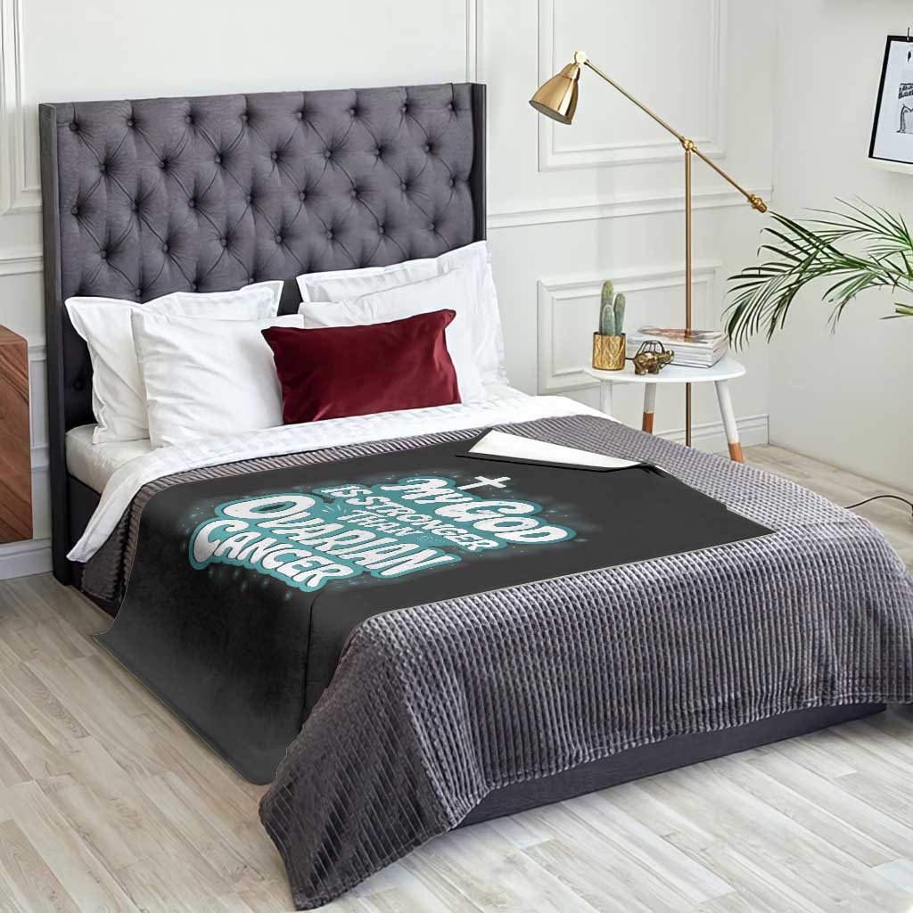 My God is Stronger Than Ovarian Cancer Throw Blanket