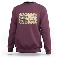 Retired Postal Worker Sweatshirt No Longer My Priority Retirement Gifts - Wonder Print Shop