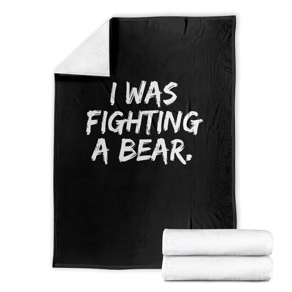 Funny Injury Get Well Soon Gift Throw Blanket I Was Fighting A Bear - Wonder Print Shop