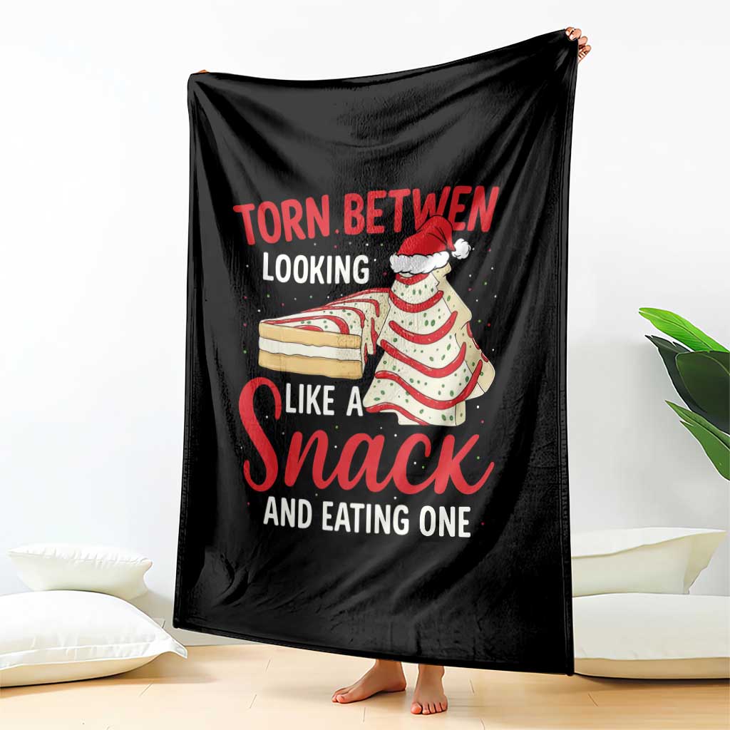 Torn Between Looking Like A Snack Or Eating One Christmas Throw Blanket Debbies Tree Cake - Wonder Print Shop