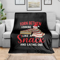 Torn Between Looking Like A Snack Or Eating One Christmas Throw Blanket Debbies Tree Cake - Wonder Print Shop
