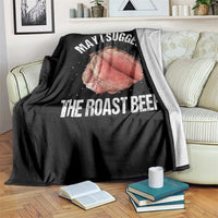Funny Dank Meme Throw Blanket May I Suggest The Roast Beef - Wonder Print Shop