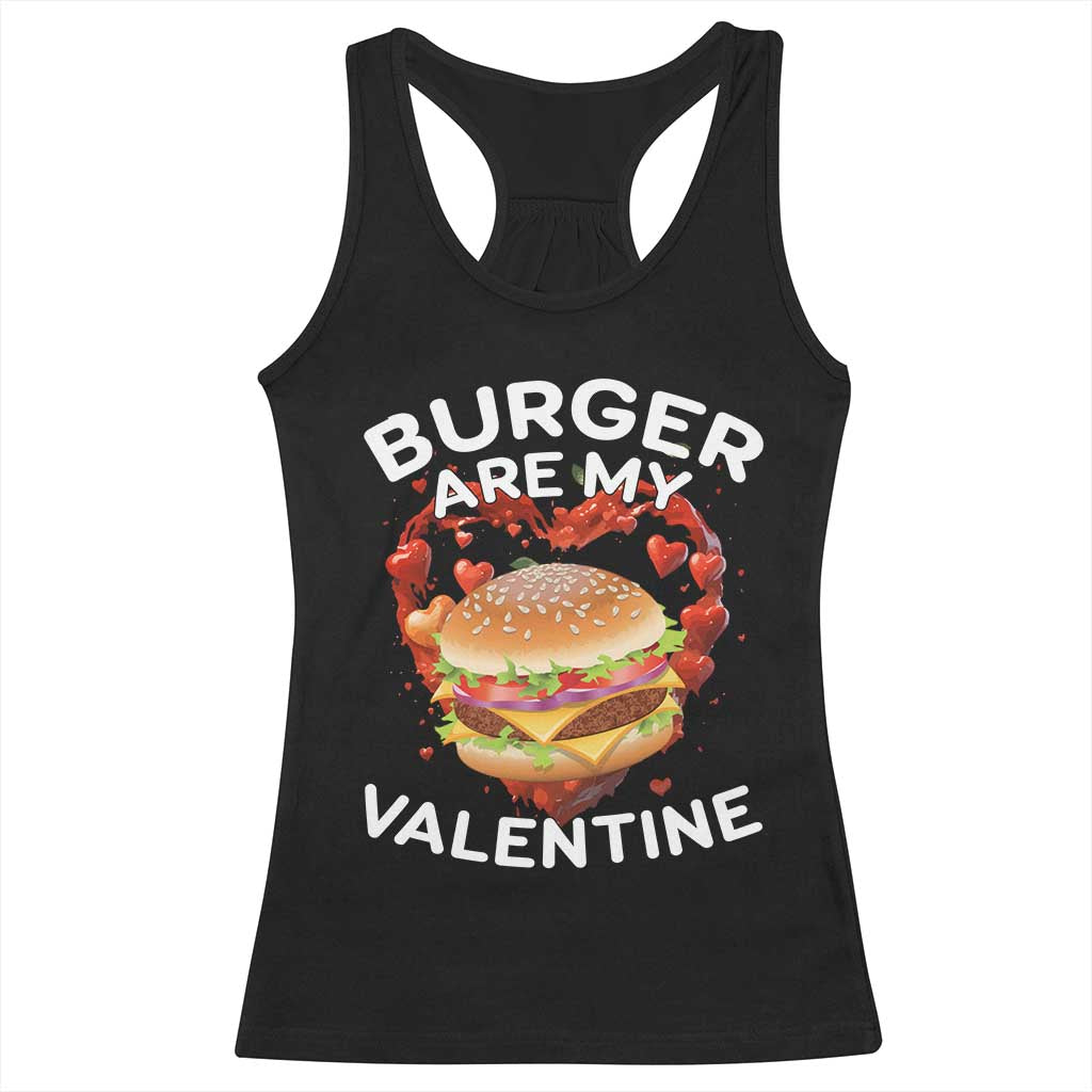 Burger Is My Valentine Funny Valentines Day Racerback Tank Top