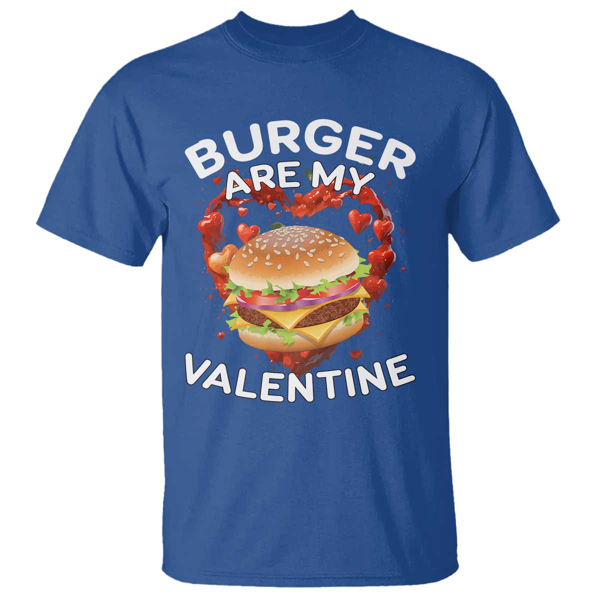 Royal blue valentine T-shirt with burger graphic and “BURGER ARE MY VALENTINE” print