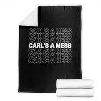 Carl's A Mess Throw Blanket Reality TV Funny Meme