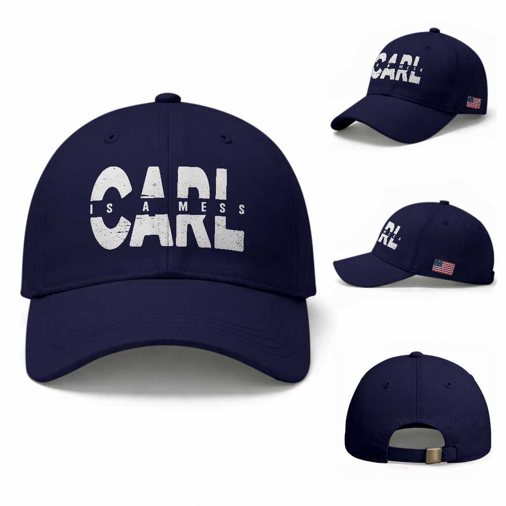 Carl's A Mess Baseball Cap Reality TV Viral Meme