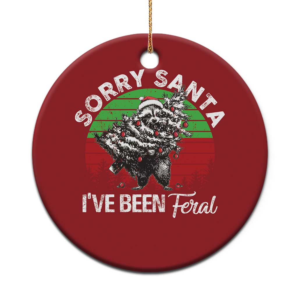 Raccoon Xmas Christmas Ornament Sorry Santa I've Been Feral Retro Xmas Tree - Wonder Print Shop