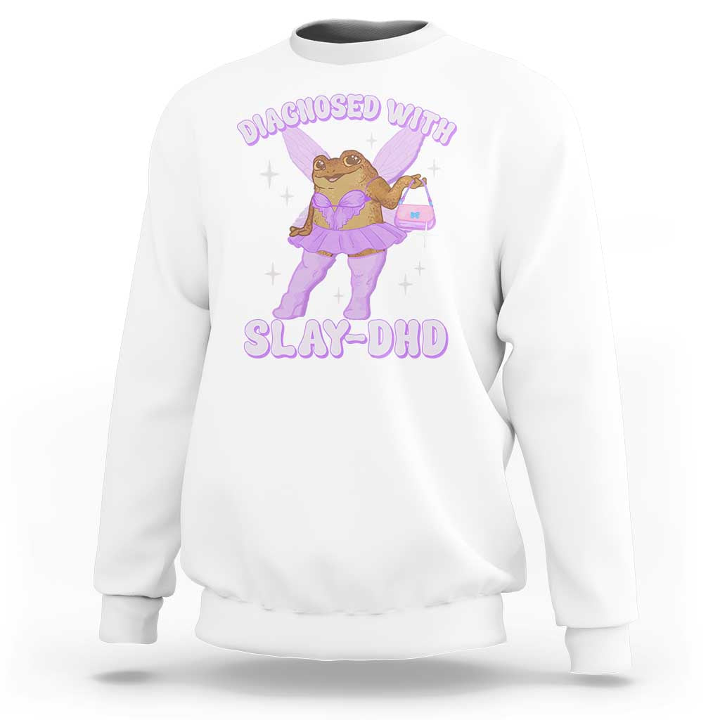 ADHD Meme Sweatshirt Funny Slay DHD Frog Neurodivergent - Wonder Print Shop