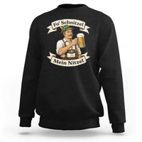 Oktoberfest Fo Schnitzel Mein Nitzel Funny German Sweatshirt