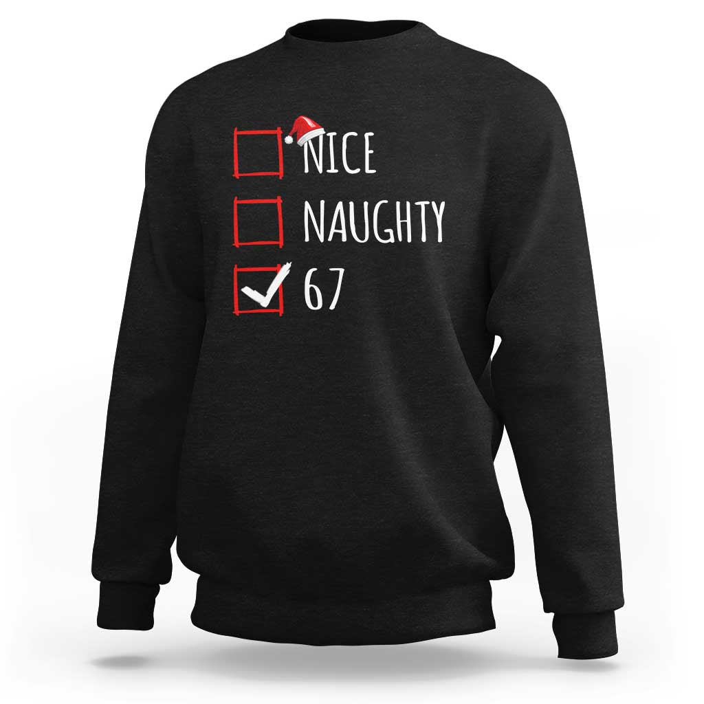 67 Christmas Sweatshirt Funny Nice Naughty Six Seven 6 7 Meme Brain Rot - Wonder Print Shop