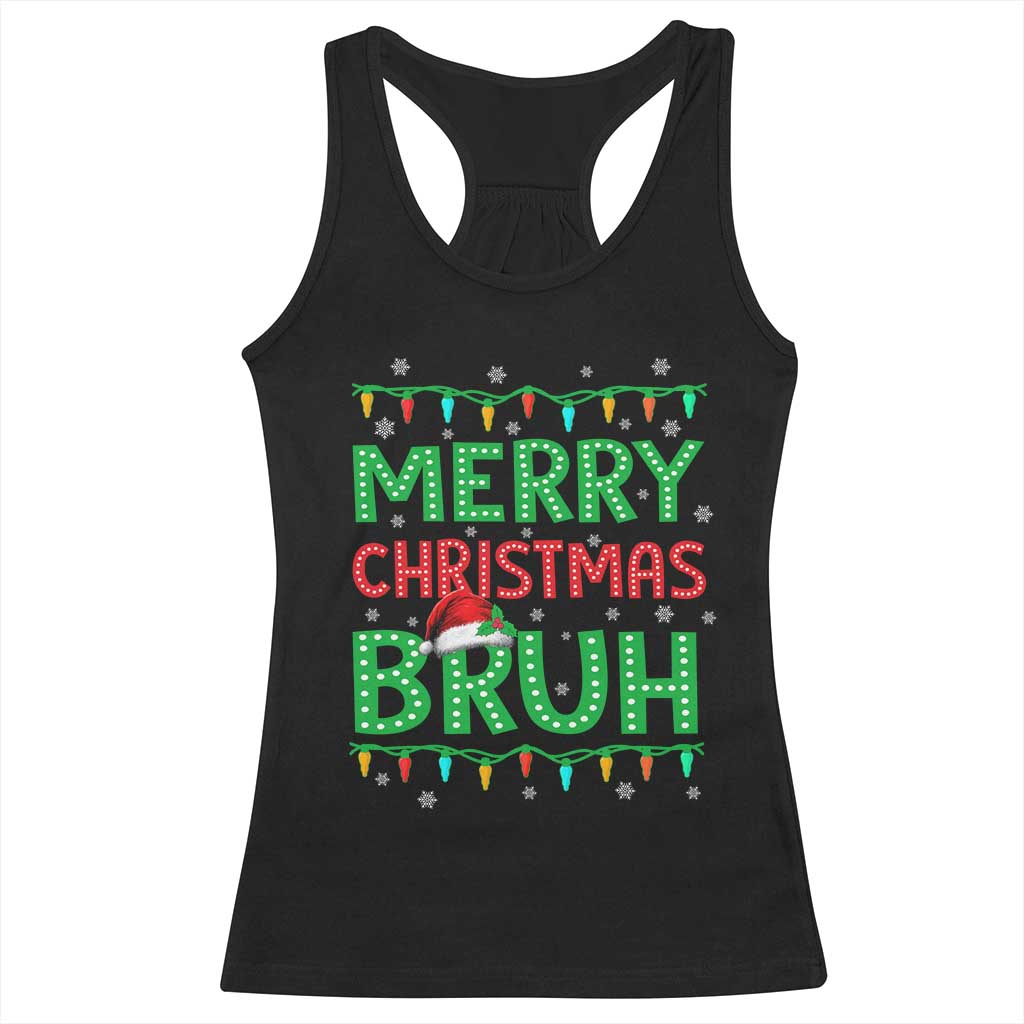 Merry Christmas Bruh Racerback Tank Top Meme Funny Saying Bro Greeting