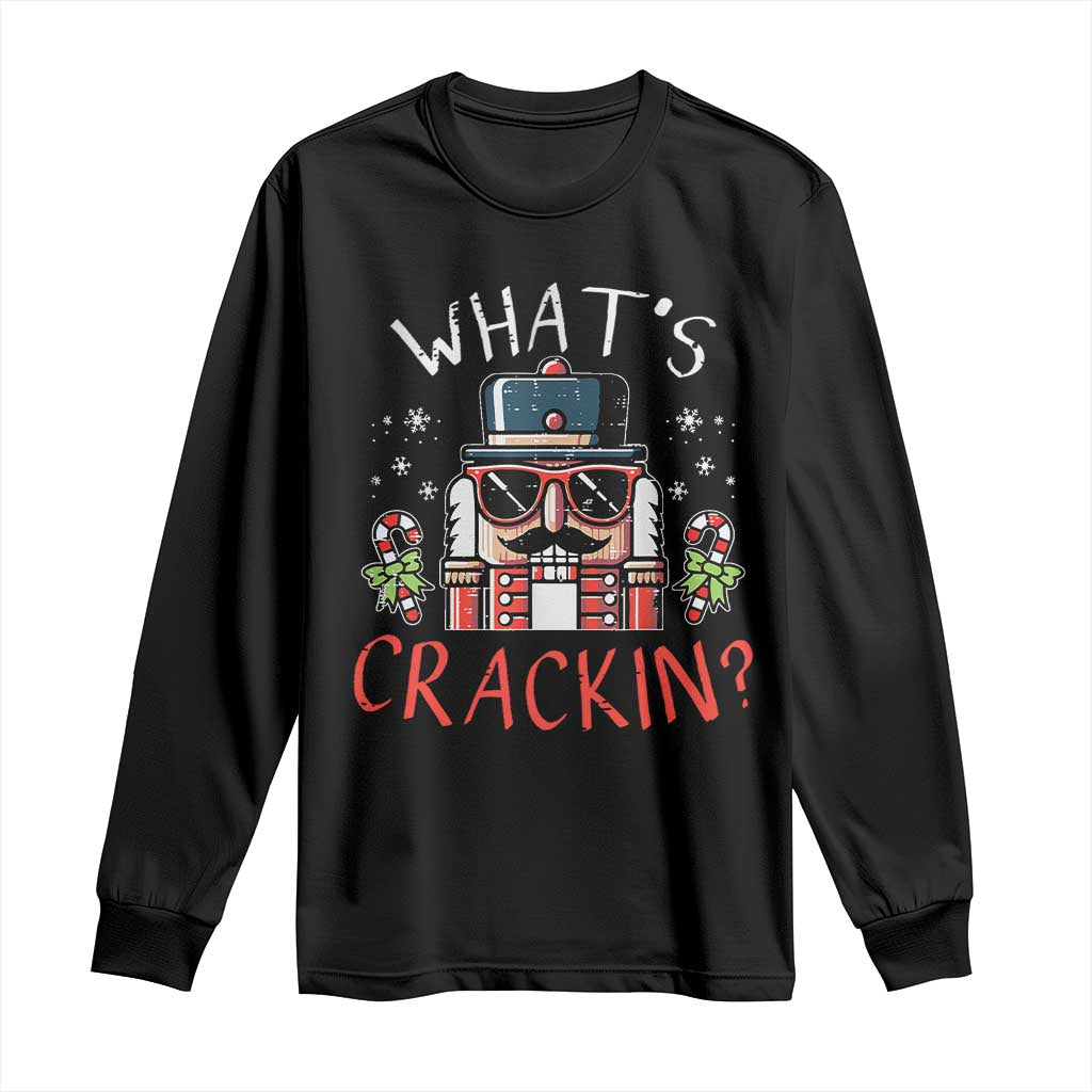 Christmas Nutcracker Long Sleeve Shirt Whats Crackin Funny Xmas
