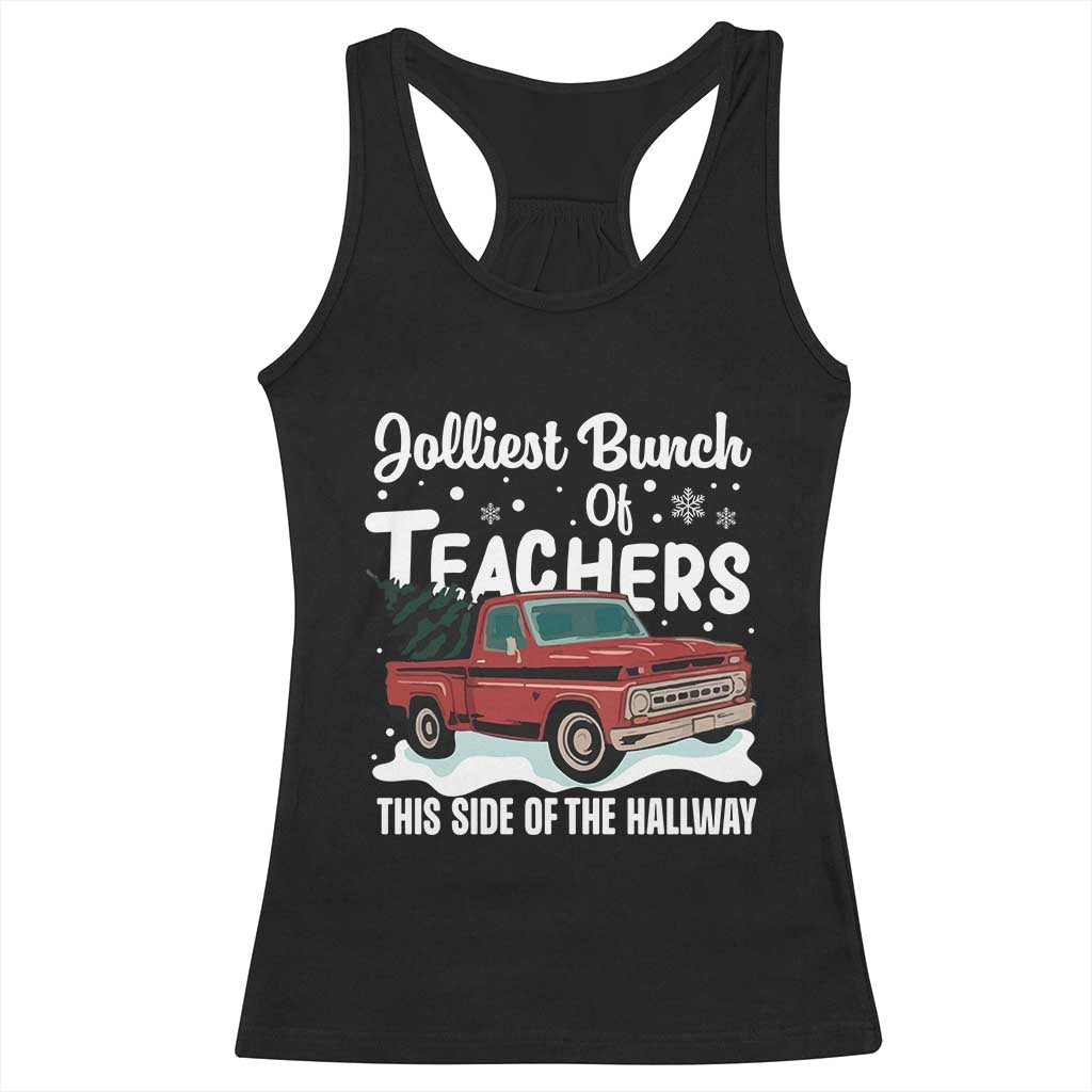 Teacher Christmas Racerback Tank Top Vintage Jolliest Bunch Of Teachers This Side Of The Hallway