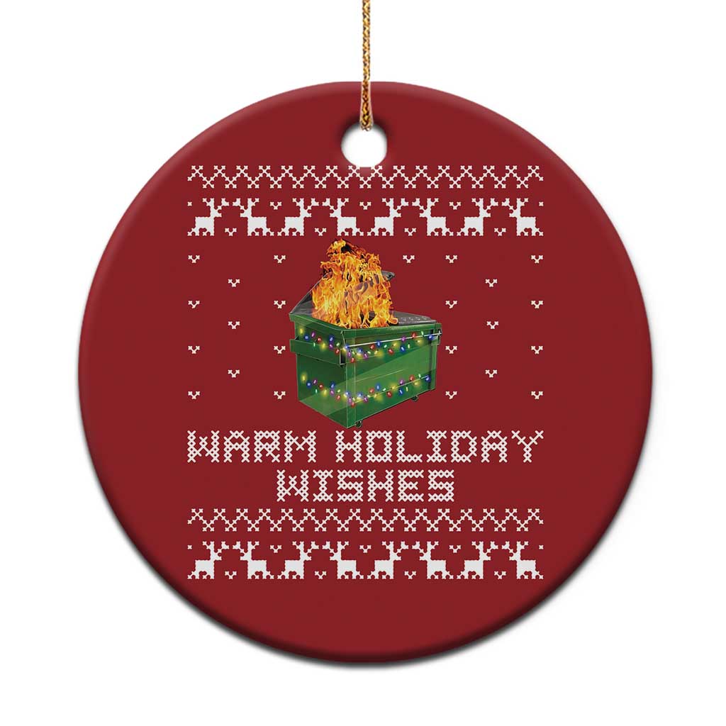 Funny Xmas Christmas Ornament Warm Holiday Wishes Dumpster Fire - Wonder Print Shop