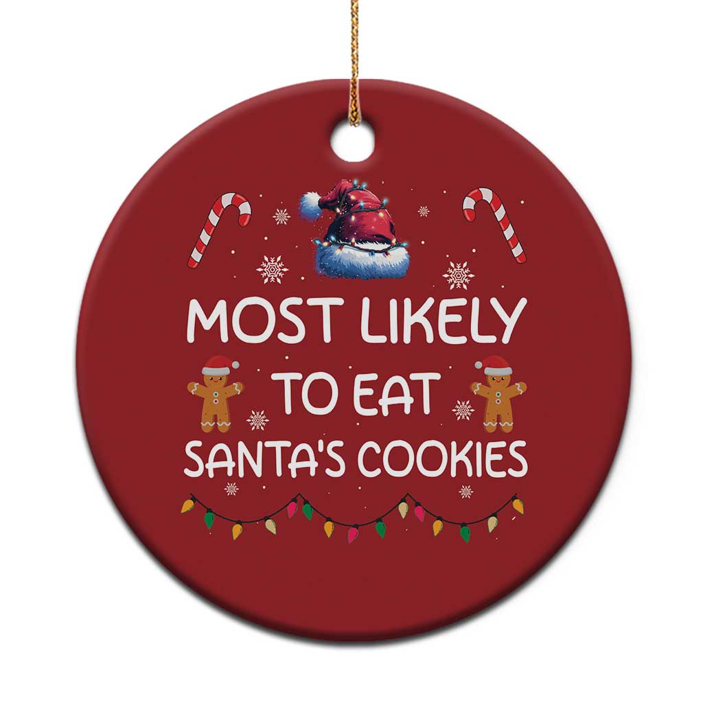 Funny Christmas Ornament Most Likely To Eat Santas Cookies - Wonder Print Shop