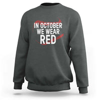 In October We Wear Red Sweatshirt Philadelphia Baseball Phillies - Wonder Print Shop