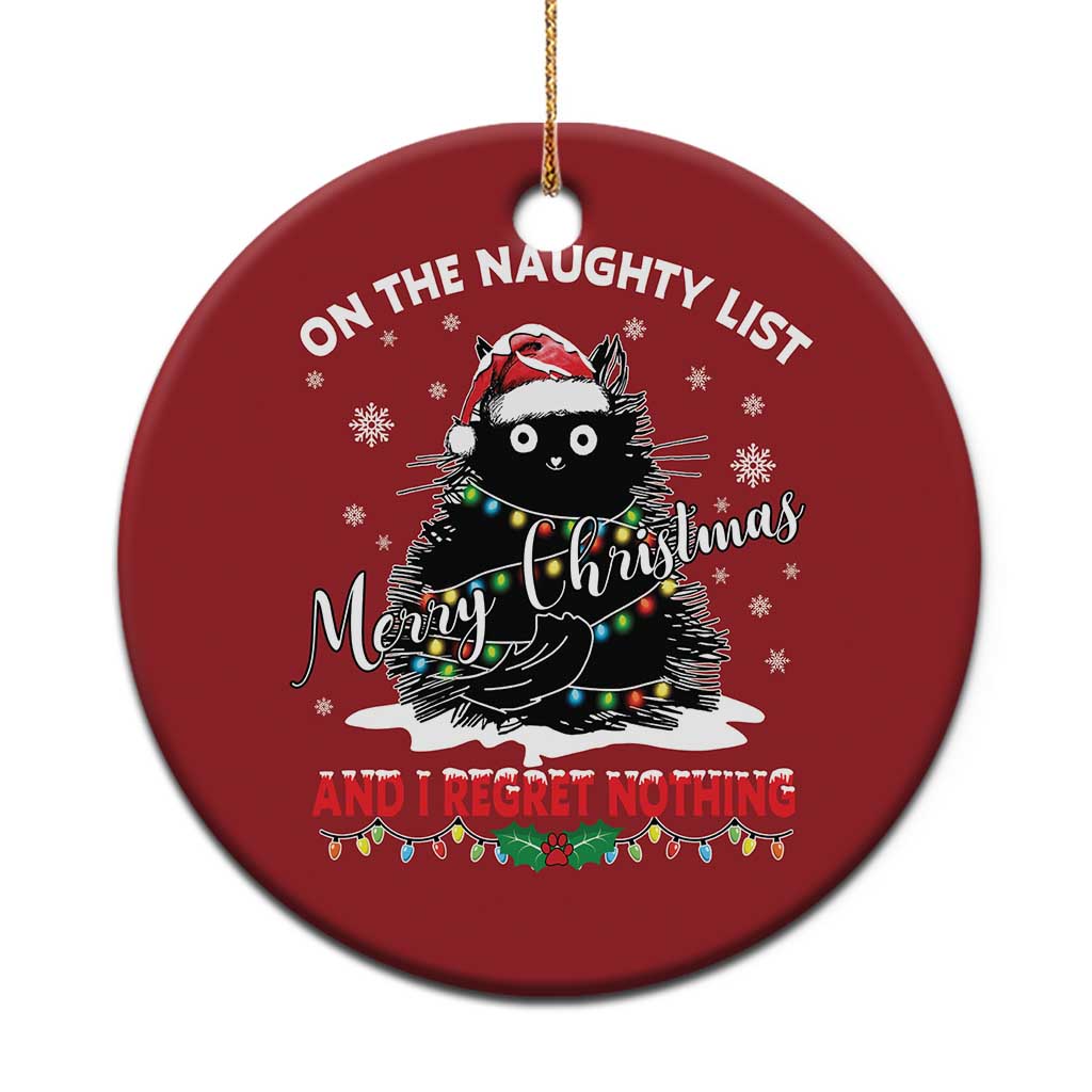 Cat Xmas Christmas Ornament On The Naughty List And I Regret Nothing - Wonder Print Shop