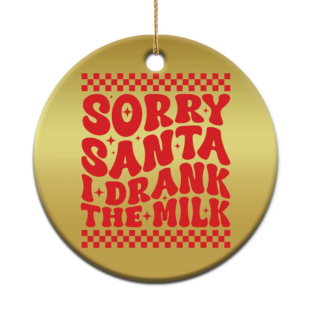 Baby Christmas Ornament Sorry Santa I Drank The Milk Groovy - Wonder Print Shop