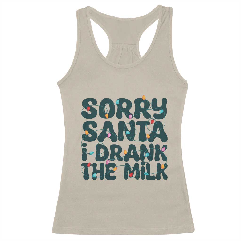 Christmas Baby Racerback Tank Top Sorry Santa I Drank The Milk Xmas Lights Toddler