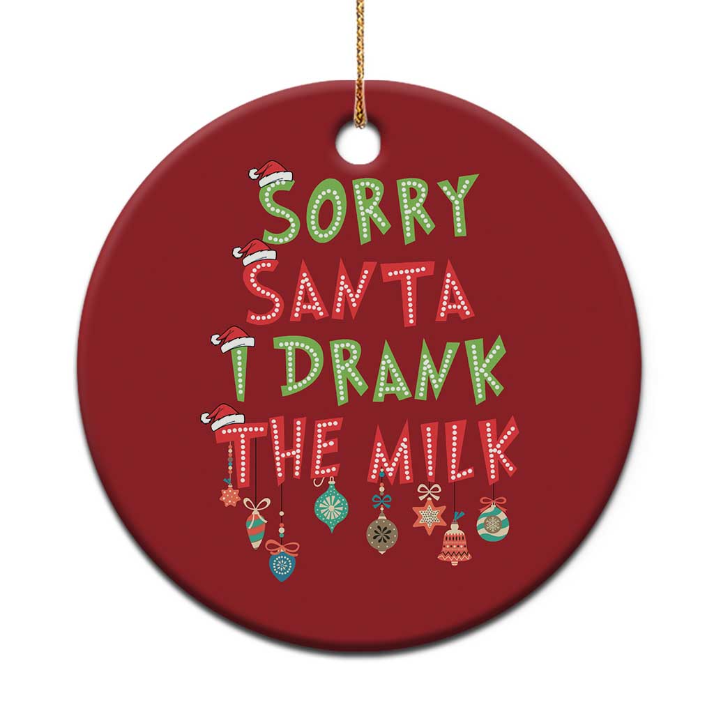 Baby Christmas Ornament Sorry Santa I Drank The Milk - Wonder Print Shop