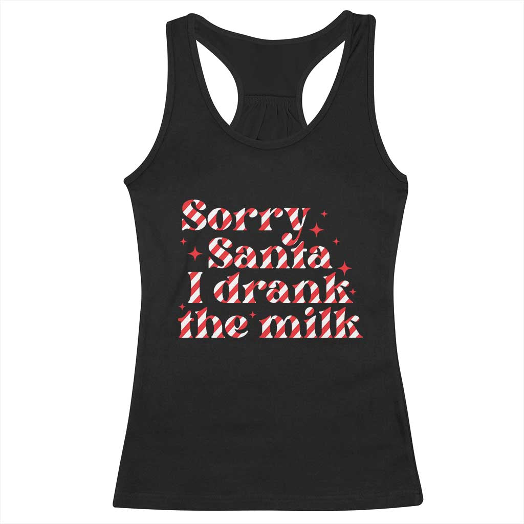 Christmas Baby Racerback Tank Top Sorry Santa I Drank The Milk Candy Cane