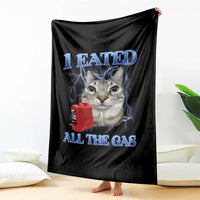 Sarcastic Cat Meme Throw Blanket I Eated All The Gas Gen Z Humor Bootleg - Wonder Print Shop