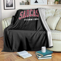 Sarcasm It's How I Hug Throw Blanket Funny Graphic Trendy - Wonder Print Shop