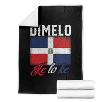 Dimelo Ke Lo Ke Dominican Republic Flag Throw Blanket - Wonder Print Shop
