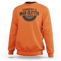 Funny Woodworker Carpenter Sweatshirt Sawdust Is Man Glitter Graphic