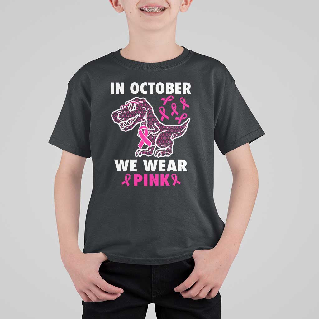 In October We Wear Pink Breast Cancer Awareness Toddler Kids T Shirt For Kid Pink Ribbon - Wonder Print Shop