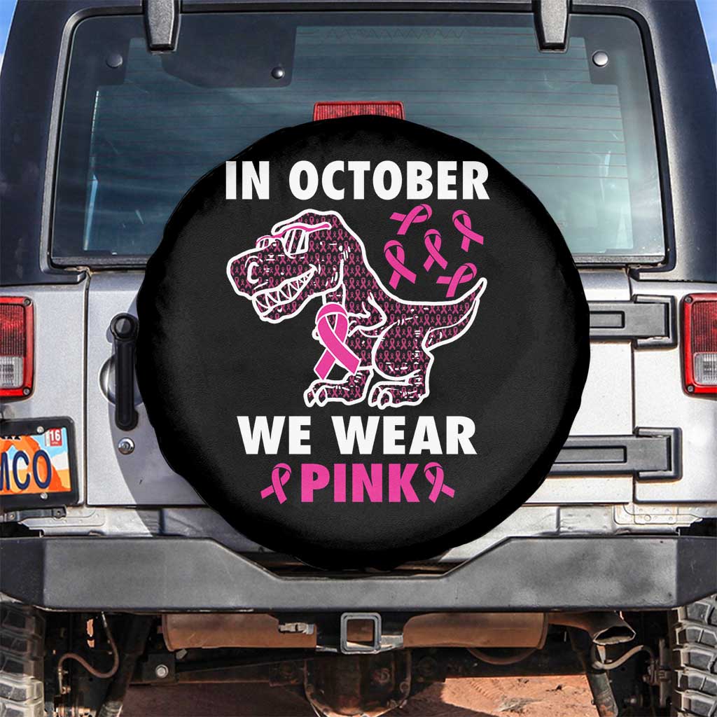 In October We Wear Pink Breast Cancer Awareness Toddler Kids Spare Tire Cover Pink Ribbon